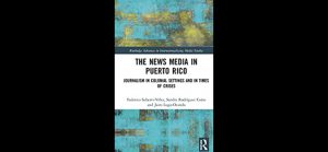 Journalists Unite to Solve Puerto Rico’s Media Crisis